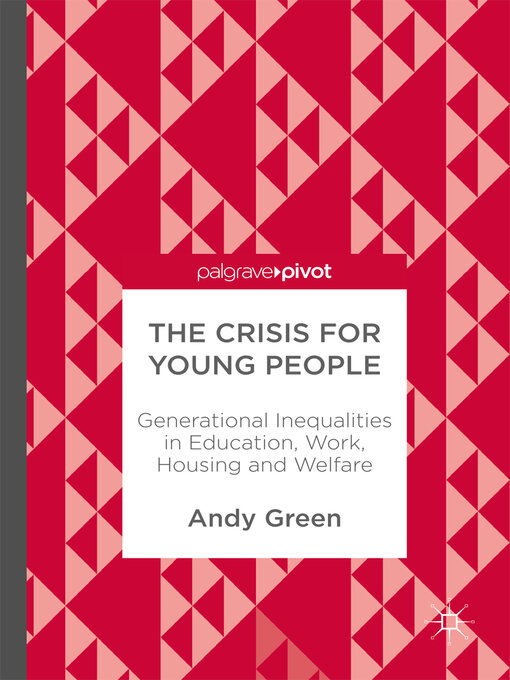 Title details for The Crisis for Young People by Andy Green - Available